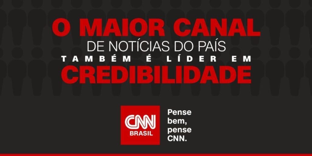 CNN Brasil é considerado canal de notícias de maior credibilidade no Brasil